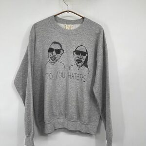 Unfortunate Portrait Heathered Gray To You Haters Graphic Sweatshirt Size Medium